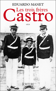 Les trois frères Castro.