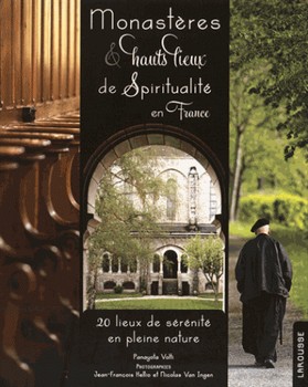 Monastères & hauts lieux de spiritualité en France