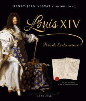 Louis XIV, roi de la démesure (cover)