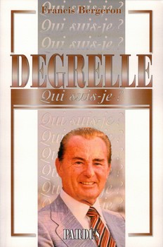 Degrelle Qui suis-je