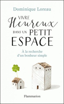 Vivre heureux dans un petit espace