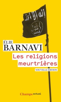 les-religions-meurtrieres-par-elie-barnavi