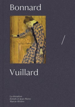 Bonnard & Vuillard – Donation Zeïneb et Jean-Pierre Marcie-Rivière