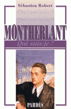 Henry de Montherlant – Qui suis-je