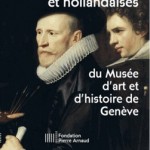 Peintures flamandes et hollandaises du Musée d’art et d’histoire de Genève