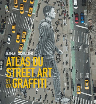 Atlas du Street Art et du graffiti (cover)