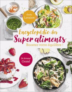 Encyclopédie des super aliments