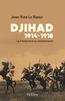 Djihad 1914-1918 – La France face au panislamisme