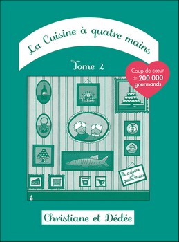 La Cuisine à quatre mains, tome 2