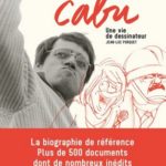 Cabu – Une vie de dessinateur