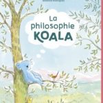 Quatre livres pour enfants (Casterman) La philosophie koala